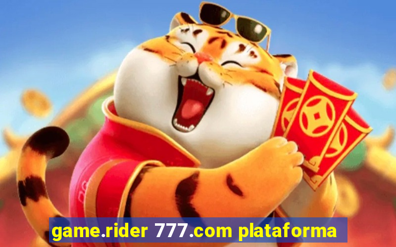 game.rider 777.com plataforma