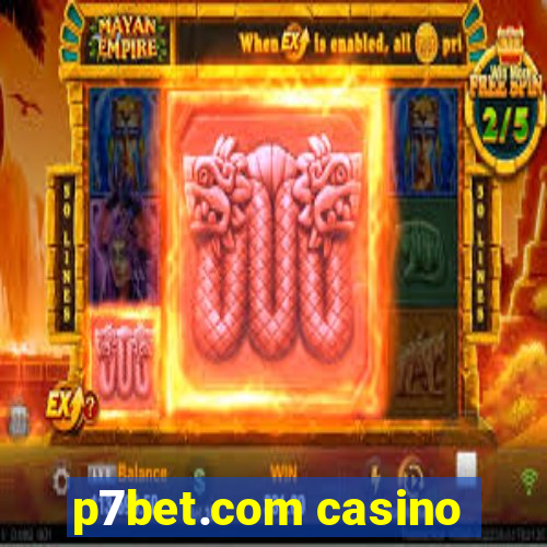 p7bet.com casino