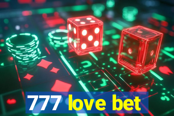 777 love bet