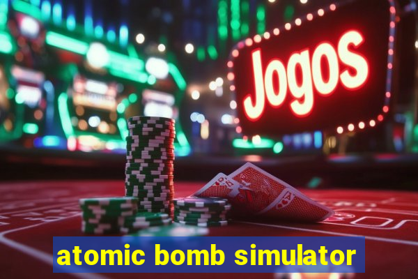 atomic bomb simulator