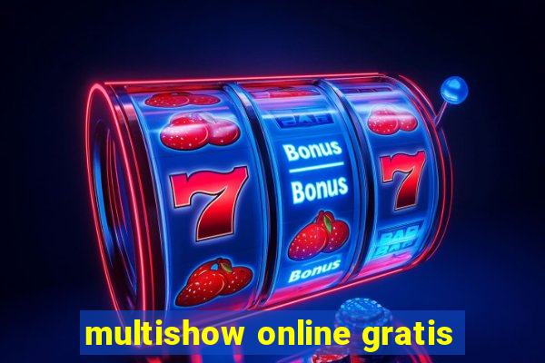 multishow online gratis