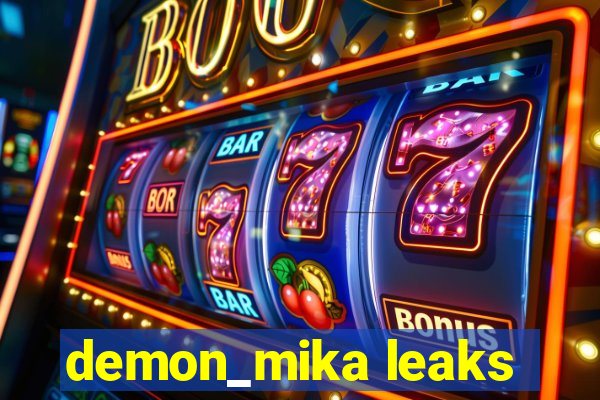 demon_mika leaks