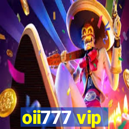 oii777 vip