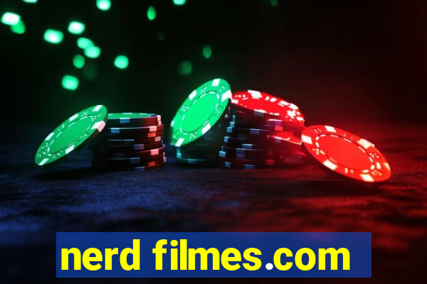 nerd filmes.com