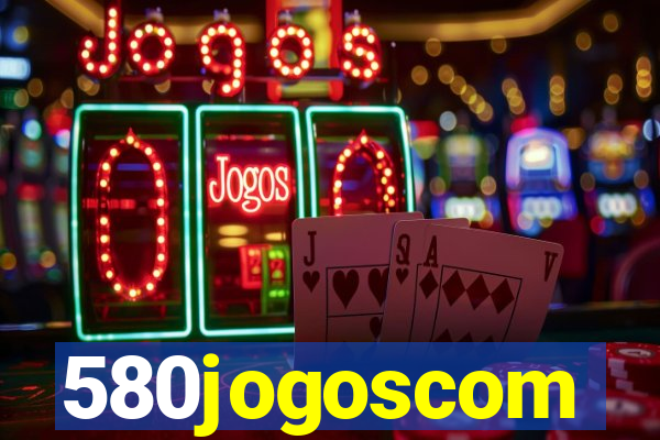 580jogoscom