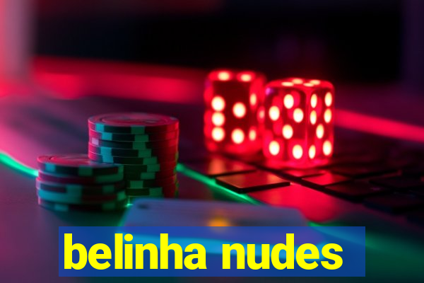 belinha nudes