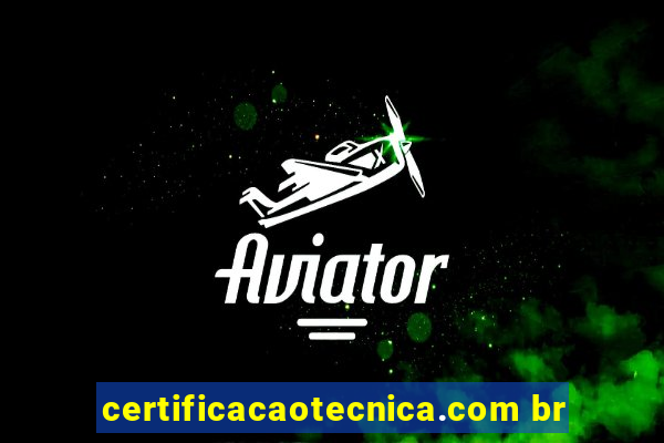 certificacaotecnica.com br