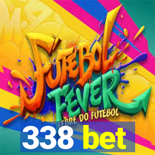 338 bet