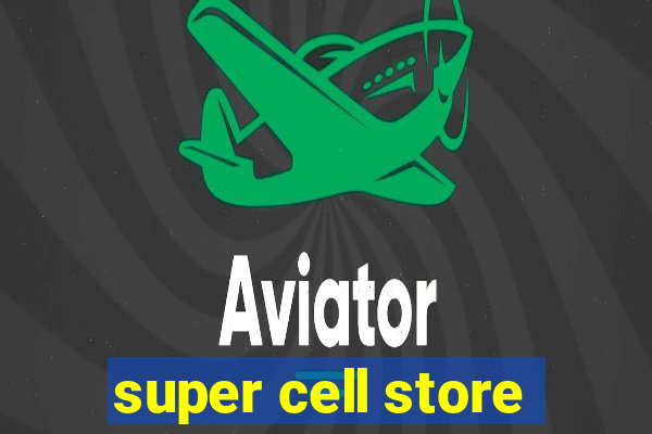 super cell store