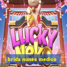 brida nunes medico