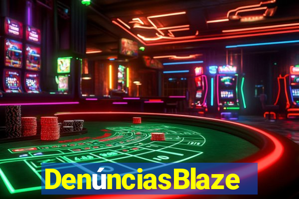 DenúnciasBlaze