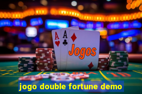 jogo double fortune demo