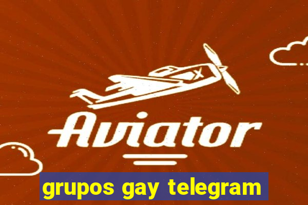 grupos gay telegram