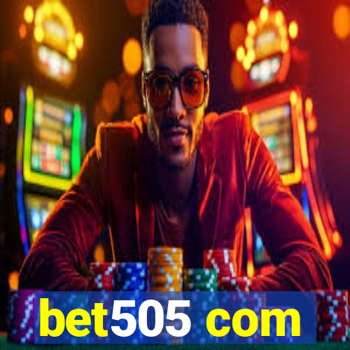 bet505 com