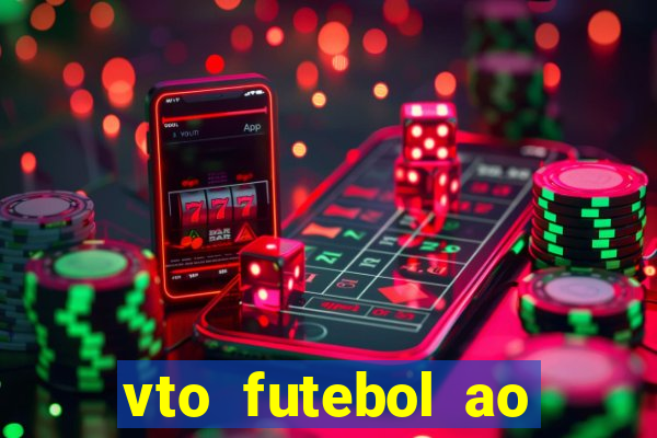 vto futebol ao vivo biz