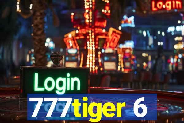 777tiger 6