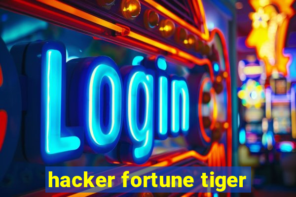 hacker fortune tiger