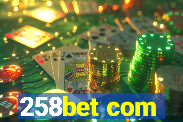 258bet com