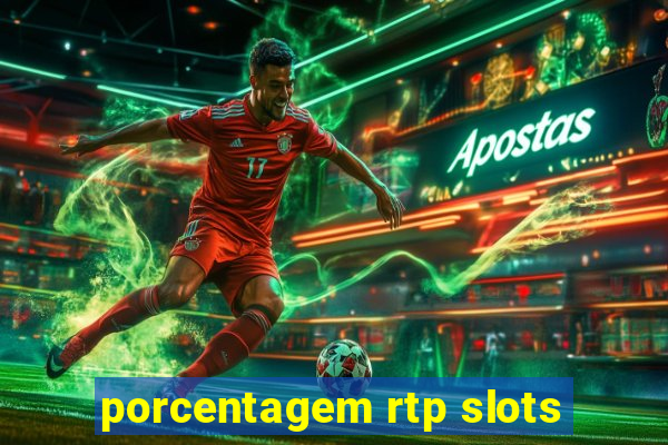 porcentagem rtp slots