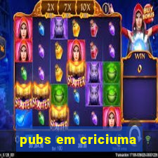 pubs em criciuma