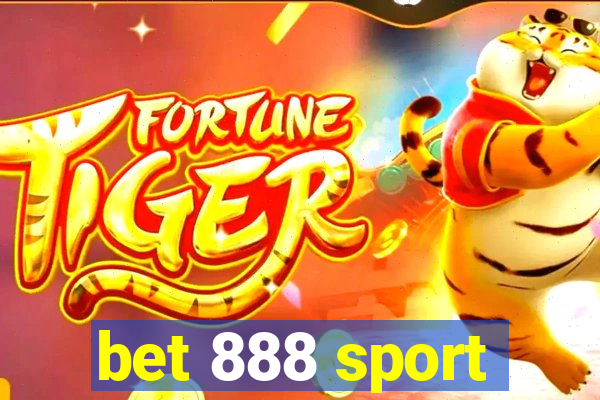 bet 888 sport