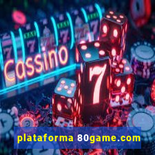 plataforma 80game.com