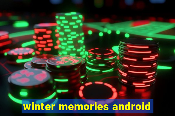 winter memories android