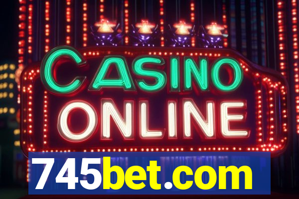 745bet.com