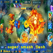 super smash flash 2 jogos