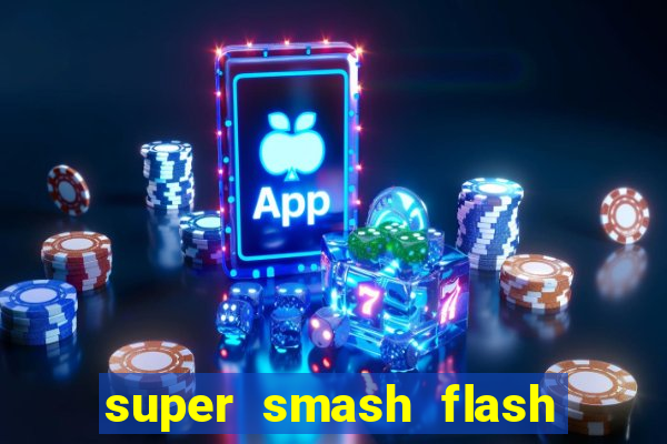 super smash flash 2 jogos