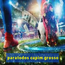 paratodos capim grosso