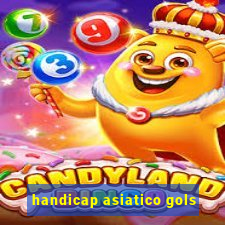 handicap asiatico gols