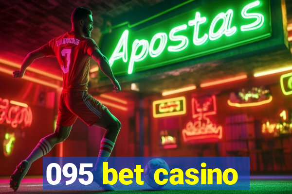 095 bet casino