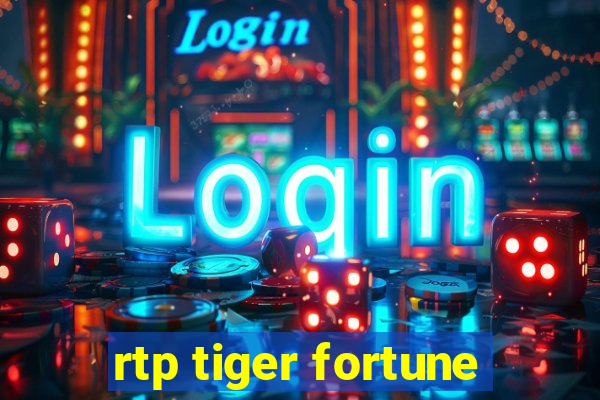 rtp tiger fortune