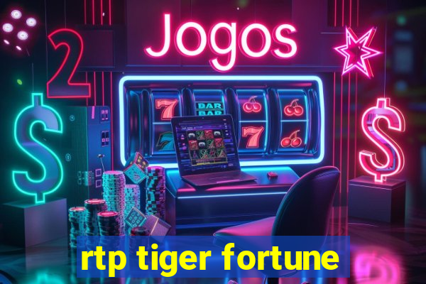 rtp tiger fortune