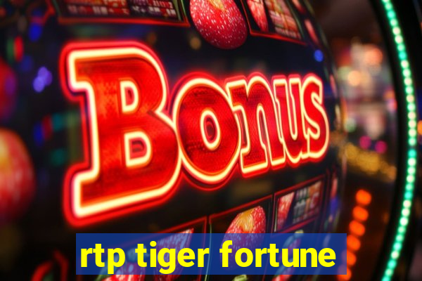 rtp tiger fortune