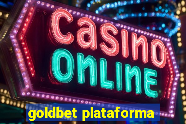 goldbet plataforma