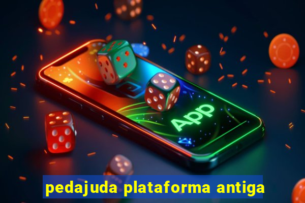 pedajuda plataforma antiga