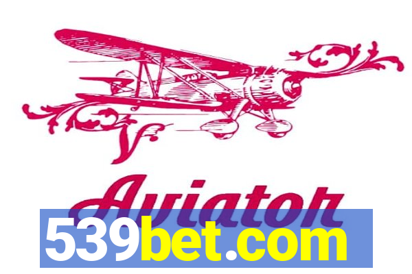 539bet.com