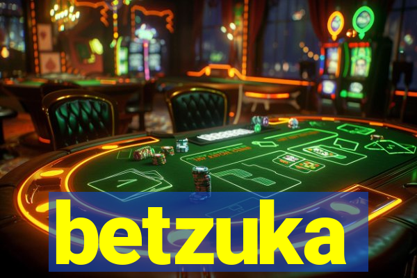 betzuka