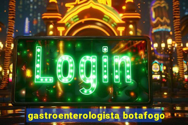 gastroenterologista botafogo