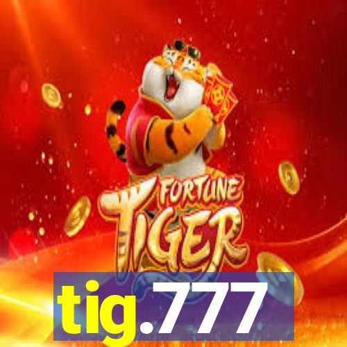 tig.777