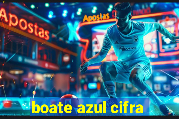 boate azul cifra