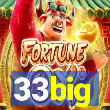 33big