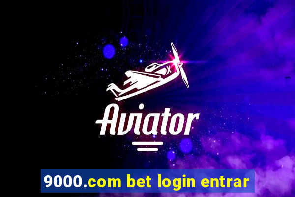 9000.com bet login entrar