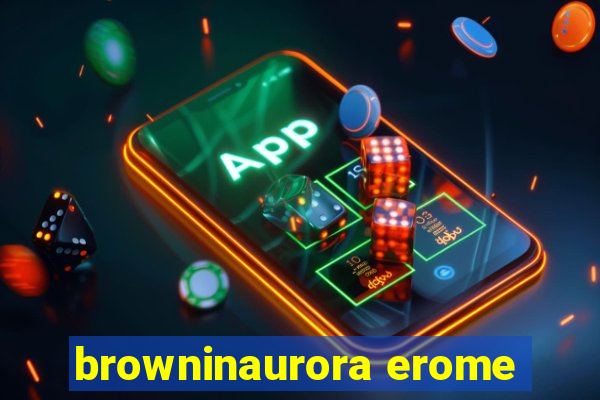 browninaurora erome