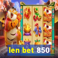 len bet 850