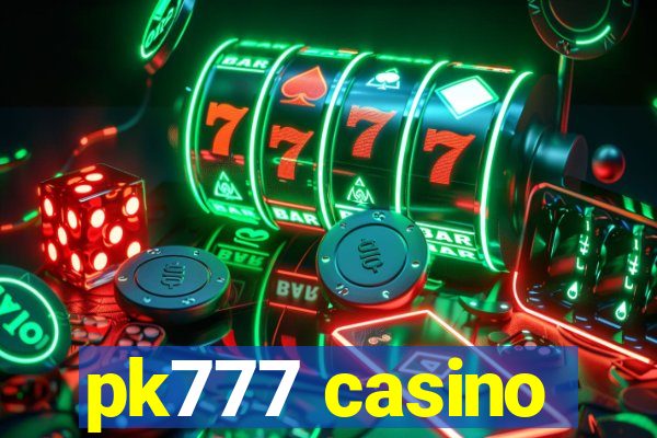 pk777 casino