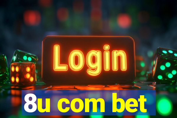 8u com bet