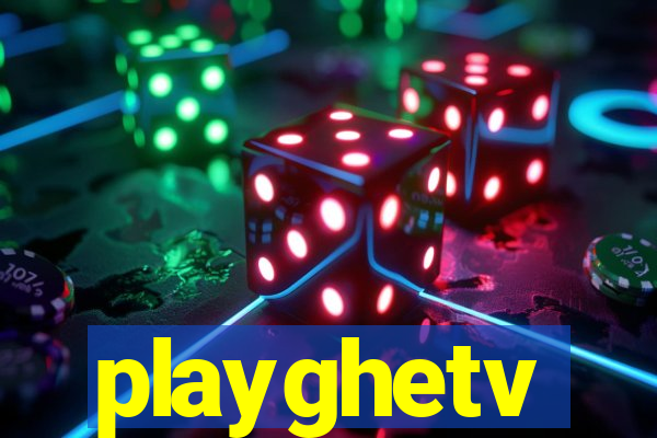 playghetv